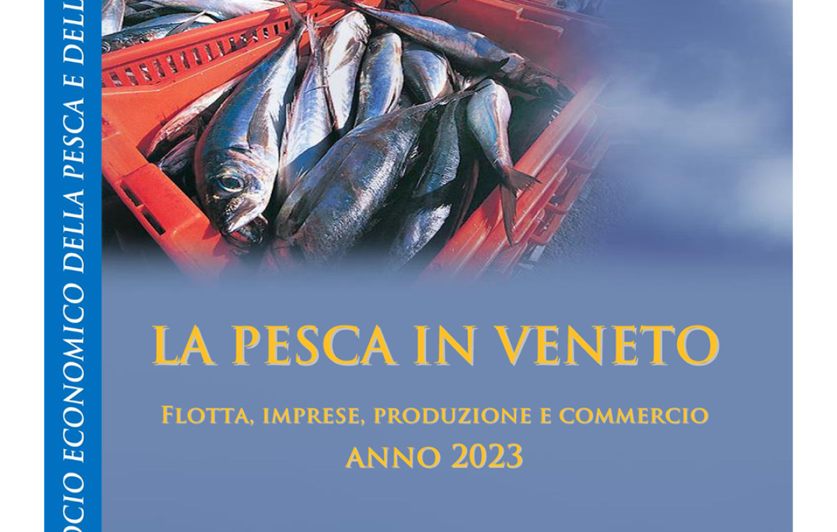 REPORT CONGIUNTURALE “LA PESCA IN VENETO” 2023